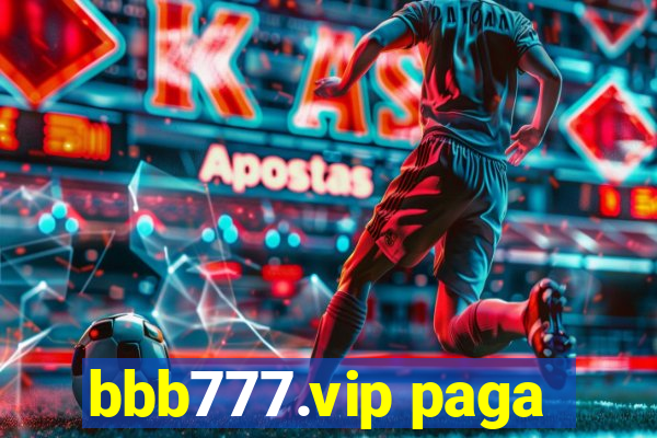 bbb777.vip paga