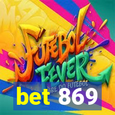 bet 869