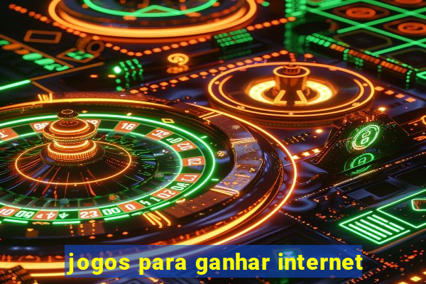 jogos para ganhar internet