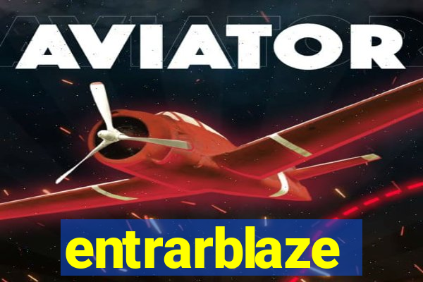 entrarblaze