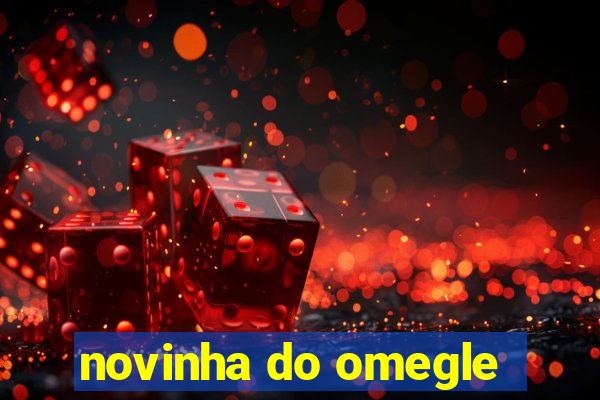 novinha do omegle