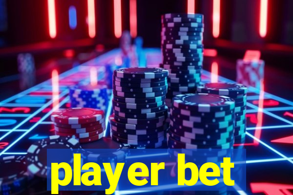 player bet