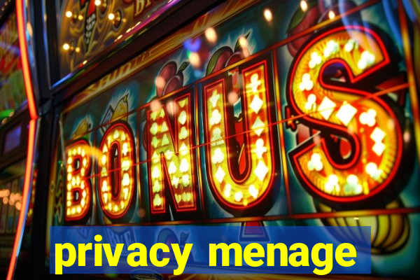privacy menage