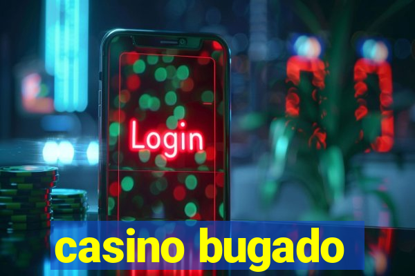 casino bugado