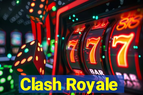 Clash Royale