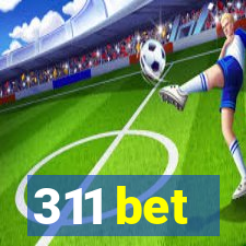 311 bet