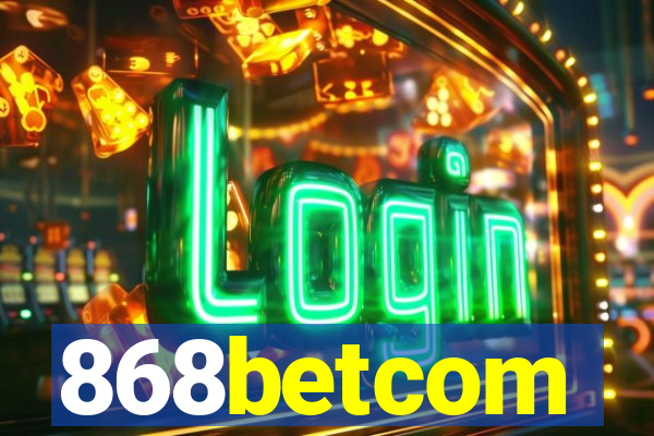 868betcom