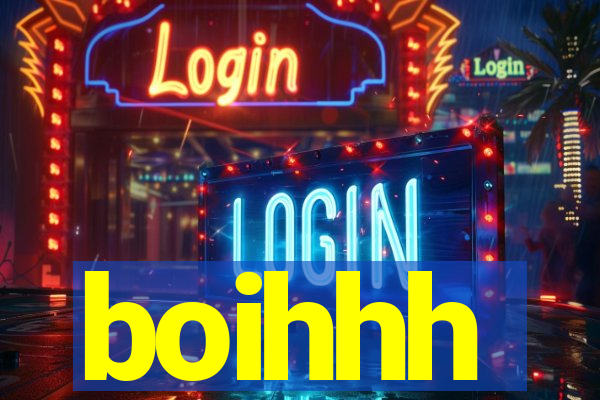 boihhh