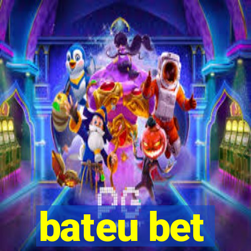 bateu bet