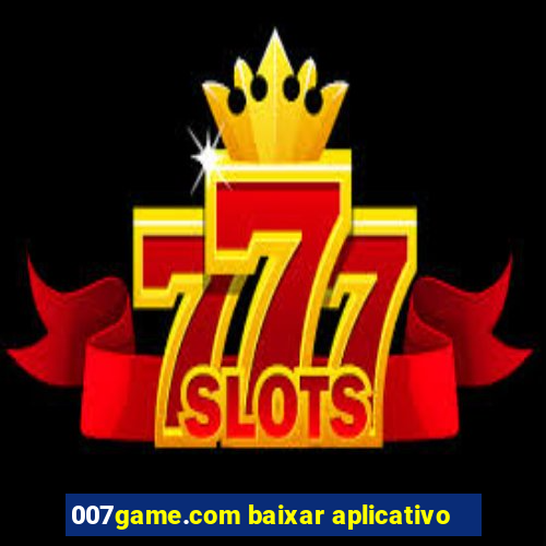 007game.com baixar aplicativo