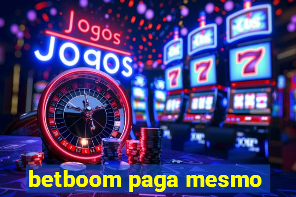 betboom paga mesmo