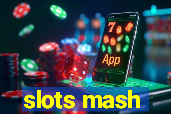 slots mash