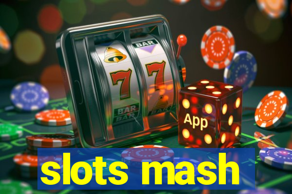 slots mash