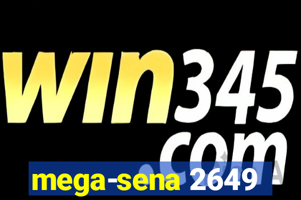 mega-sena 2649