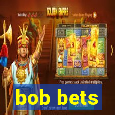 bob bets