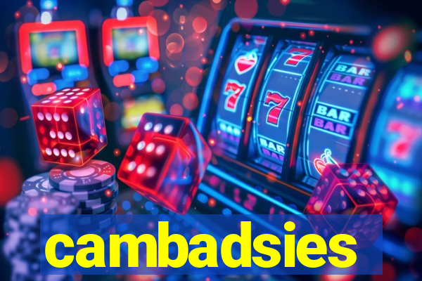 cambadsies