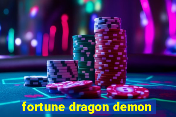 fortune dragon demon