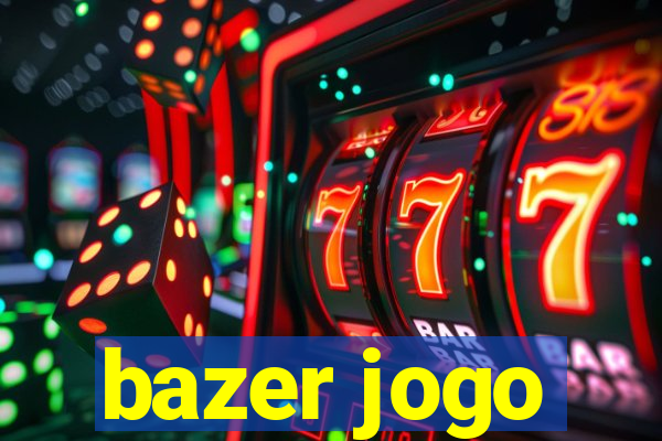 bazer jogo