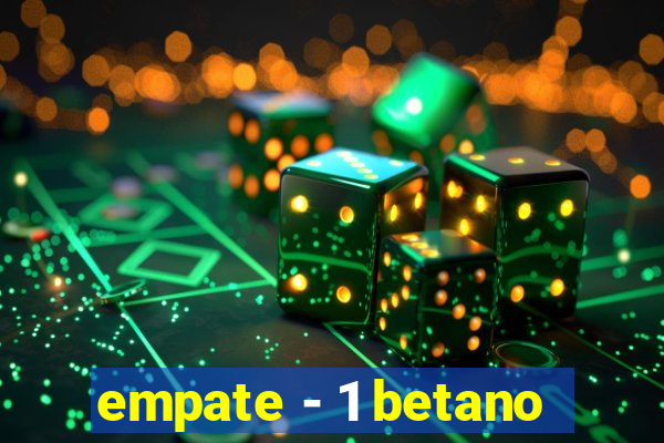 empate - 1 betano