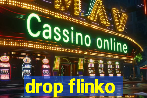 drop flinko