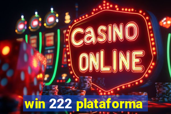 win 222 plataforma