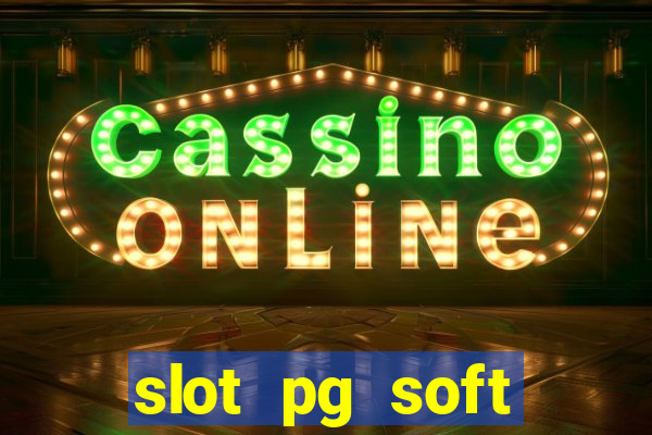 slot pg soft porcentagem demo