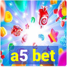 a5 bet