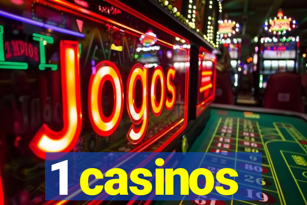 1 casinos