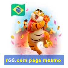 r66.com paga mesmo