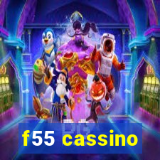 f55 cassino