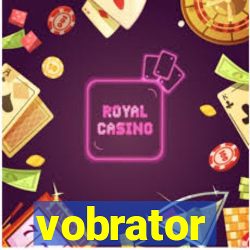 vobrator