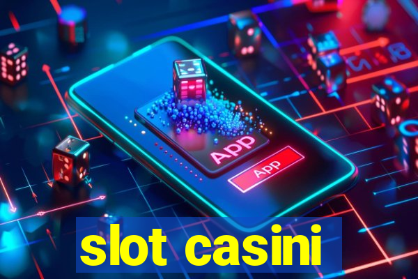 slot casini