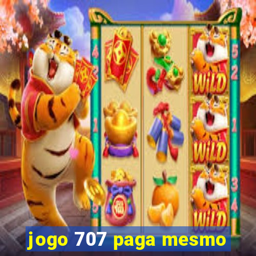 jogo 707 paga mesmo