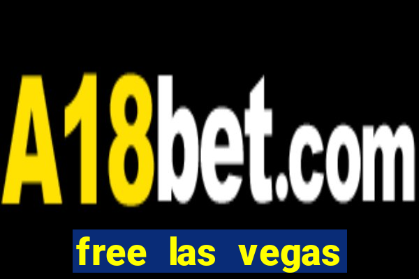 free las vegas slot games