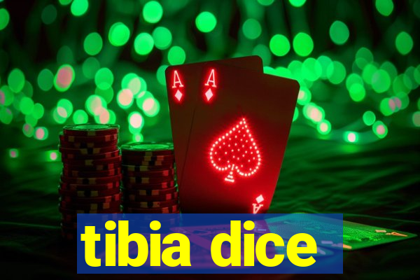 tibia dice