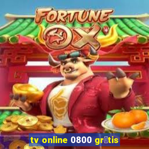 tv online 0800 gr谩tis