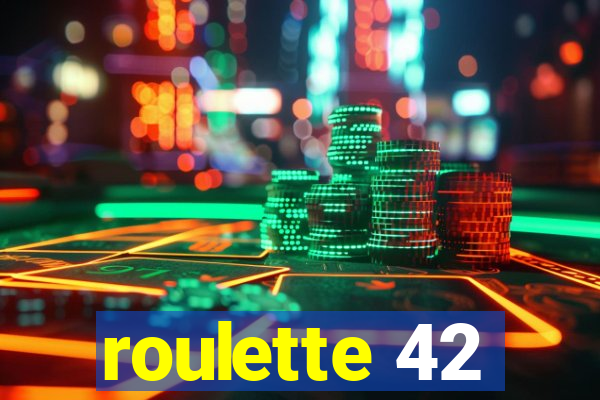 roulette 42