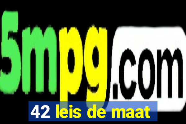 42 leis de maat