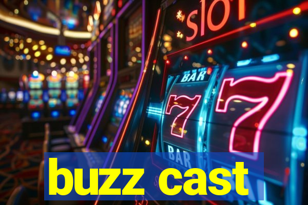 buzz cast