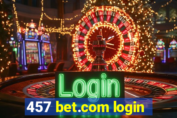 457 bet.com login