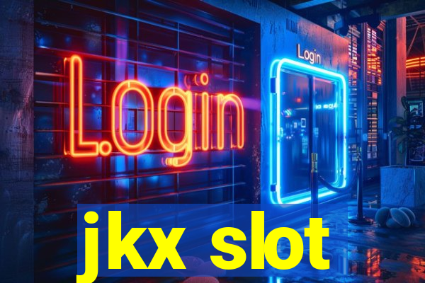 jkx slot