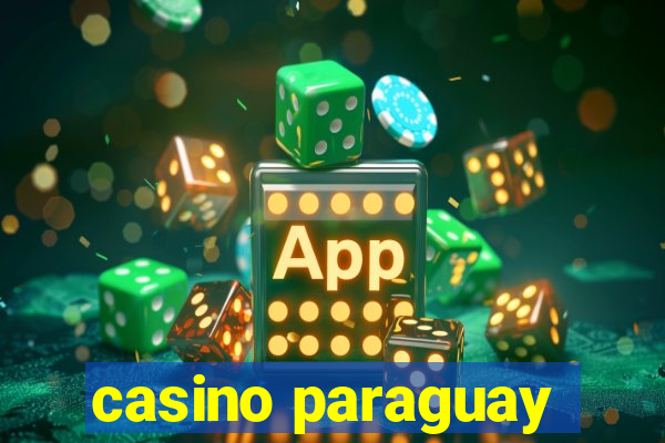 casino paraguay