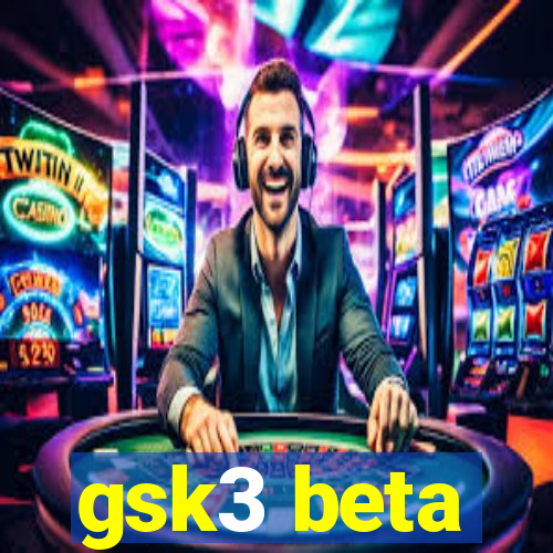 gsk3 beta