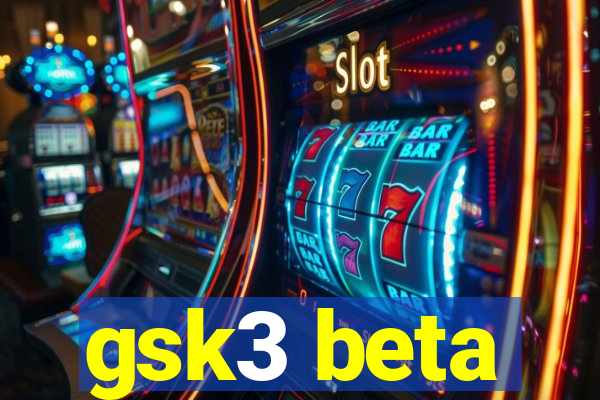 gsk3 beta