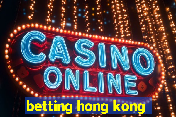 betting hong kong