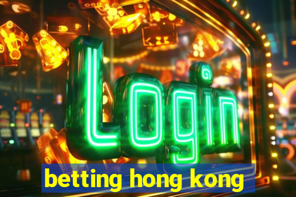 betting hong kong