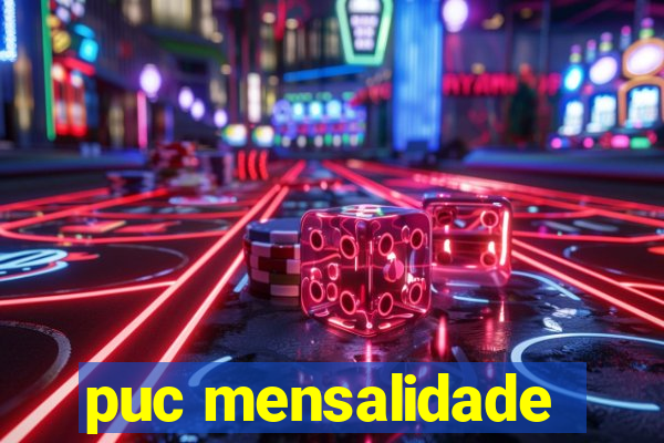 puc mensalidade