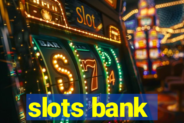 slots bank