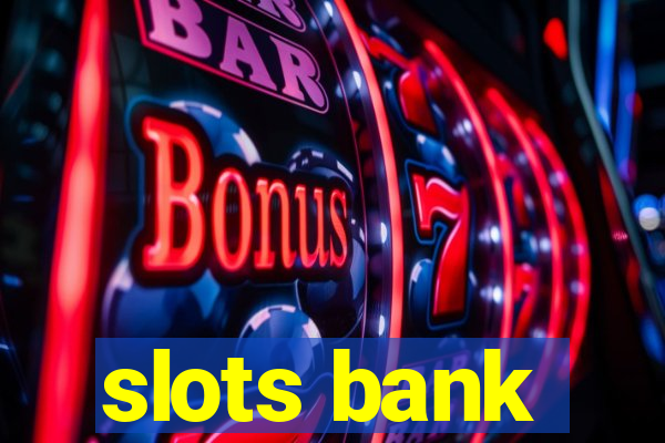 slots bank