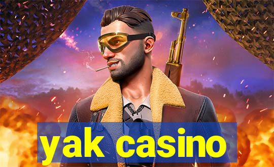 yak casino